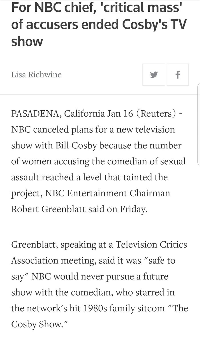 13.January 2015NBC entertainment chairman Robert Greenblatt "Critical mass of accusers ended Cosby Show"Yet later in 2015, Tom Werner would take a very different view despite the mounting allegations against his friend Bill Cosby.