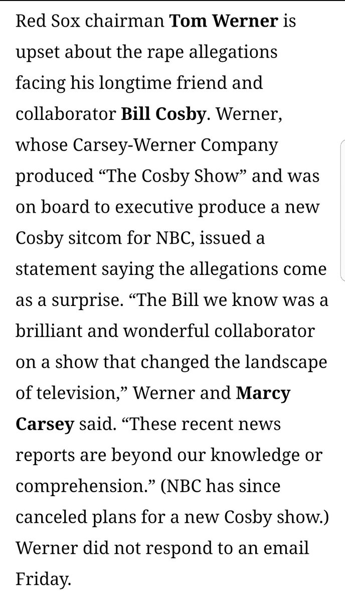 4.From a tv programme that was now doomed to fail."The Cosby Show" starring Tom Werner's "longtime friend" (described below by the John Henry owned Boston Globe below) Bill Cosby.There were numerous allegations made against Werner's "longtime friend and collaborator"....