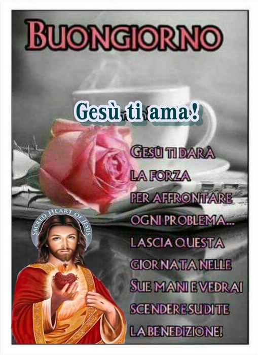 Gesu Ti Ama Buongiorno A Tutti