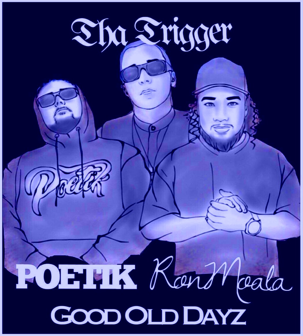 CheckThaTrigger's tweet photo. My new single Good Old Dayz feat. @poetik685 &amp; Ron Moala is now available on Itunes, @Spotify and all other digital platforms. Another big hit from Tha Trigger. https://t.co/9keoM27Iu0