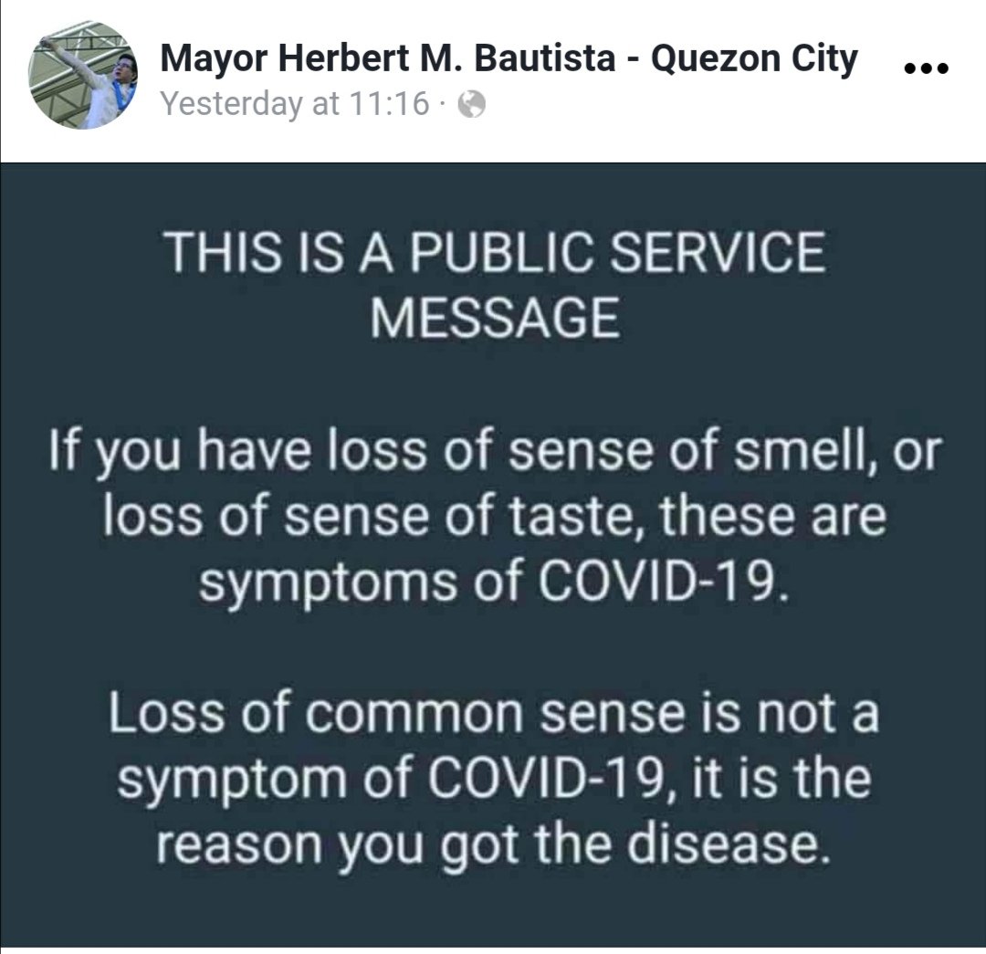 If you got infected by covid-19, just get your commonsense back and you'll be heal at no time.. Lupet ni ex-mayor HB