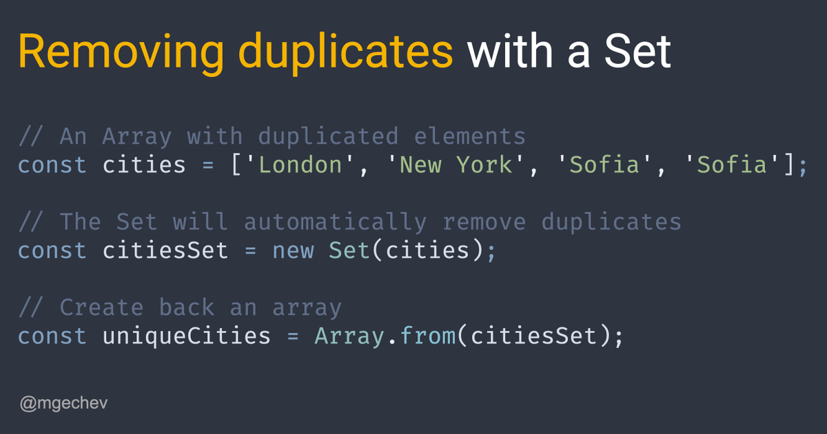 mgechev's tweet image. JavaScript tip: you can easily remove duplicates from an array by converting it to a set and back to an array
