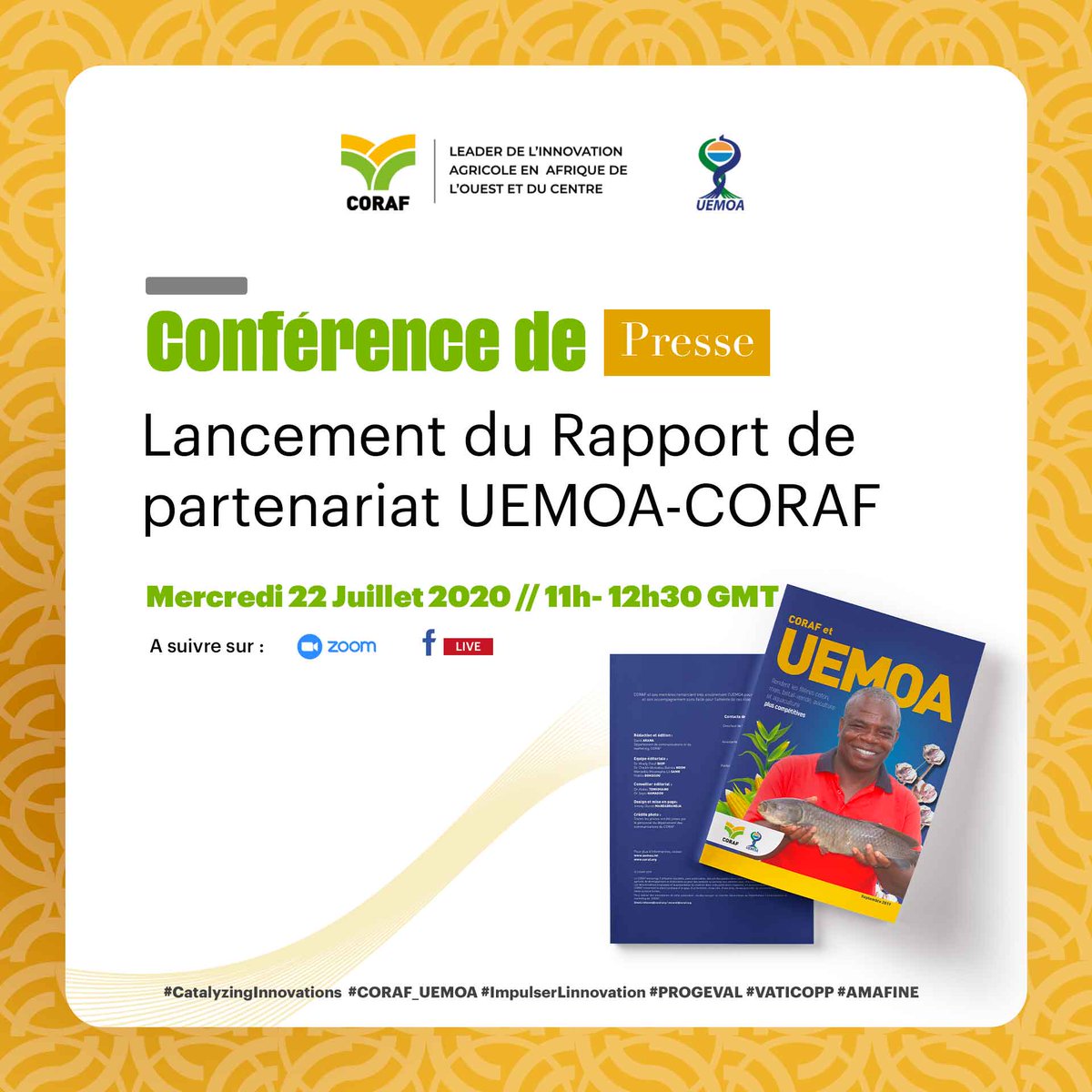 UEMOA_Officiel's tweet photo. Webinar :21 Juillet
Conf. de presse : 22 Juillet
Heure : 11h-12h30mn GMT
Thème : Rencontre d'échange sur les acquis de la Convention CORAF-UEMOA
Hashtag: #CatalyzingInnovations #CORAF_UEMOA #Impulserlinnovation
#PROGEVAL #VATICOPP #AMAFINE
Mention : @CORAFNews, @UEMOA_Officiel https://t.co/F1iiAjCz5R