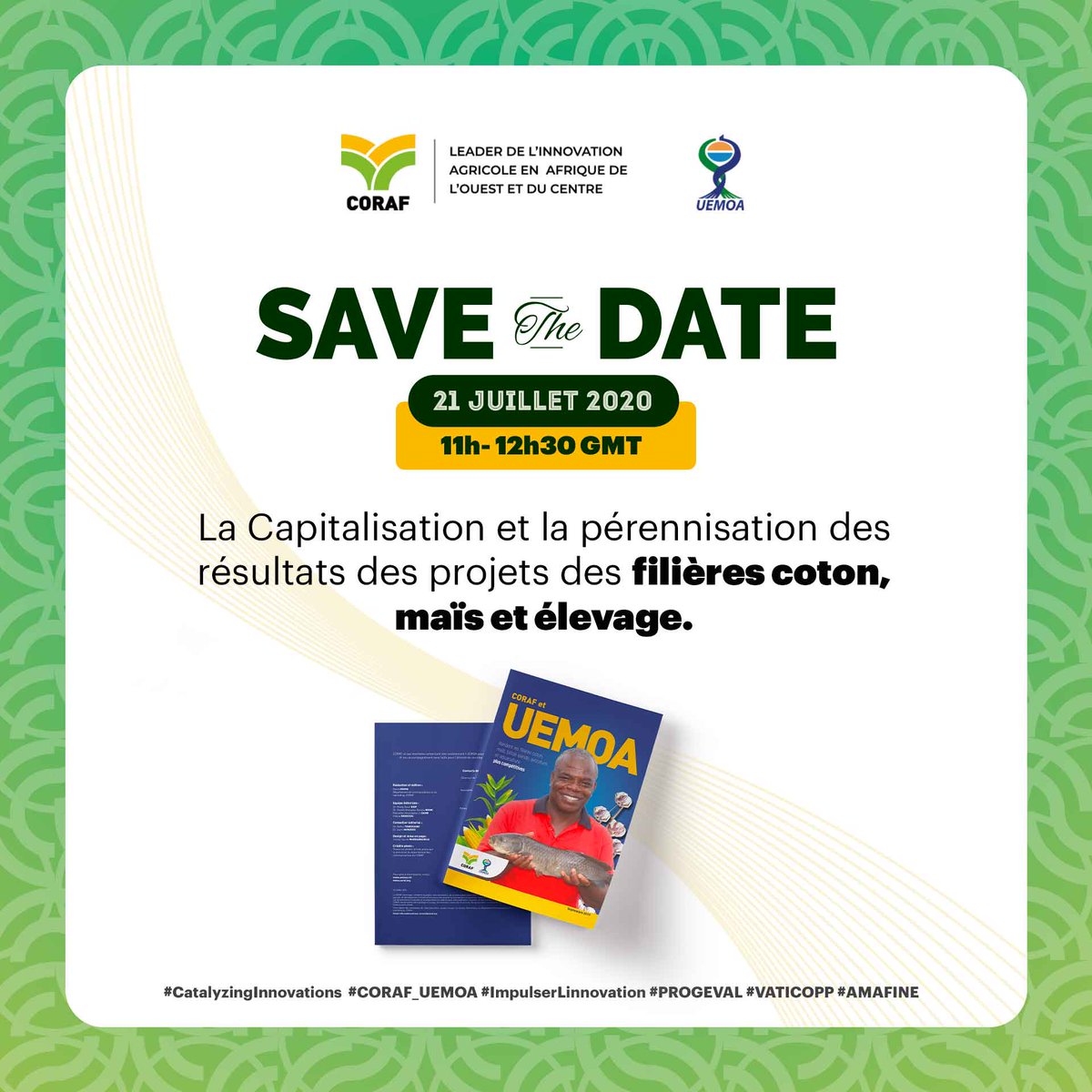 UEMOA_Officiel's tweet photo. Webinar :21 Juillet
Conf. de presse : 22 Juillet
Heure : 11h-12h30mn GMT
Thème : Rencontre d'échange sur les acquis de la Convention CORAF-UEMOA
Hashtag: #CatalyzingInnovations #CORAF_UEMOA #Impulserlinnovation
#PROGEVAL #VATICOPP #AMAFINE
Mention : @CORAFNews, @UEMOA_Officiel https://t.co/F1iiAjCz5R