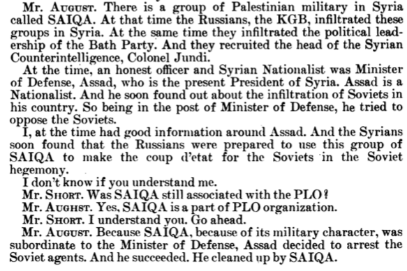 The Soviets had infiltrated Syria at every level, including controlling the Palestinian Syrian front al-Saiqa. Assad found out about the extent of infiltration and tried to root it out [and succeeded], so the Soviets told Jundi to kill him. The assassination failed.