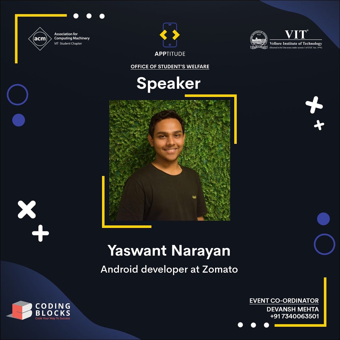 ACM_VIT's tweet image. It is with great pleasure we invite one of our very own to address the audience. We welcome Yaswant Narayan, an android developer at Zomato, as our second speaker for our event Apptitude. 

#hackathon #acmvit #acmindia #acm