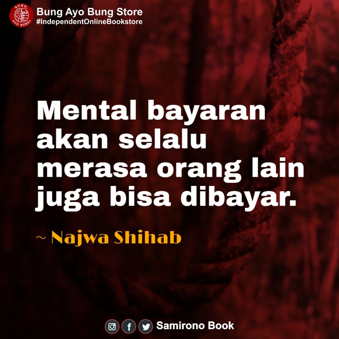 warkopcokelat's tweet photo. Mental bayaran akan selalu merasa orang lain juga bisa dibayar.
Najwa Shihab
#najwashihab #mental #samironobook https://t.co/dMzuPCk2QA