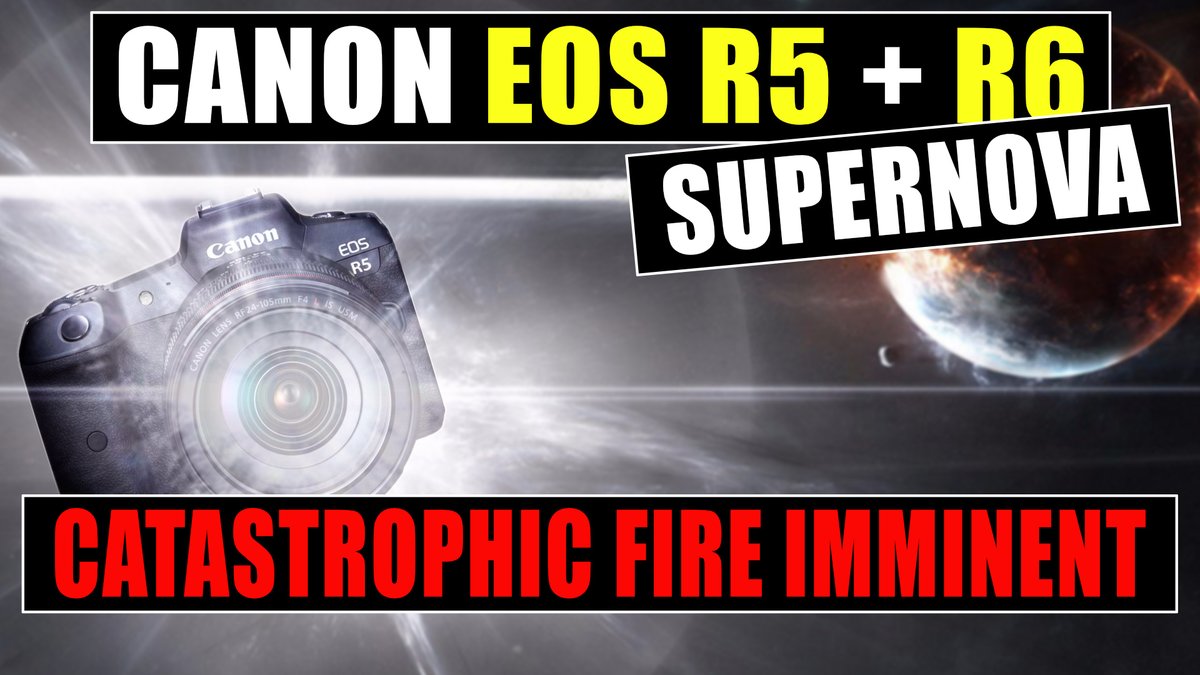 CurrentPhoto's tweet photo. Warning Canon EOS R5 &amp; EOS R6 Go SuperNova &amp; Catch On Fire 🙃 #CANON #EOSR5 EOSR6 Overheat? #photo #photography #photonews #photographer #youtube #video https://t.co/BL3DLdy7cQ https://t.co/e3ByNQf89B
