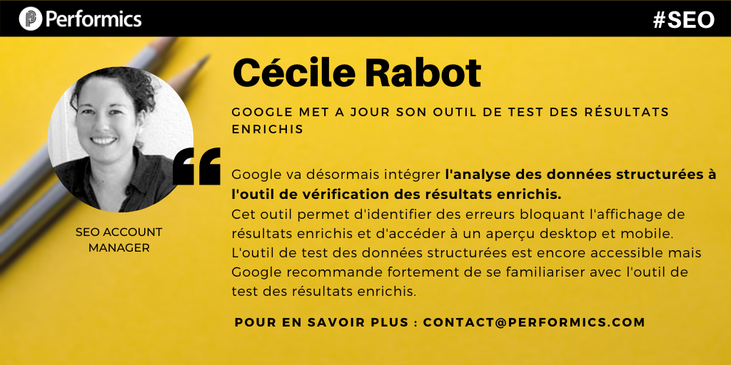 Nouvelle ère pour les résultats enrichis sur <a href="/Google/">Google</a> puisque l'outil de vérification va désormais intégrer le test de données structurées. Une bonne maîtrise de votre stratégie #SEO passe par l'affichage de ces résultats enrichis, parlons-en 📩 contact@performics.com