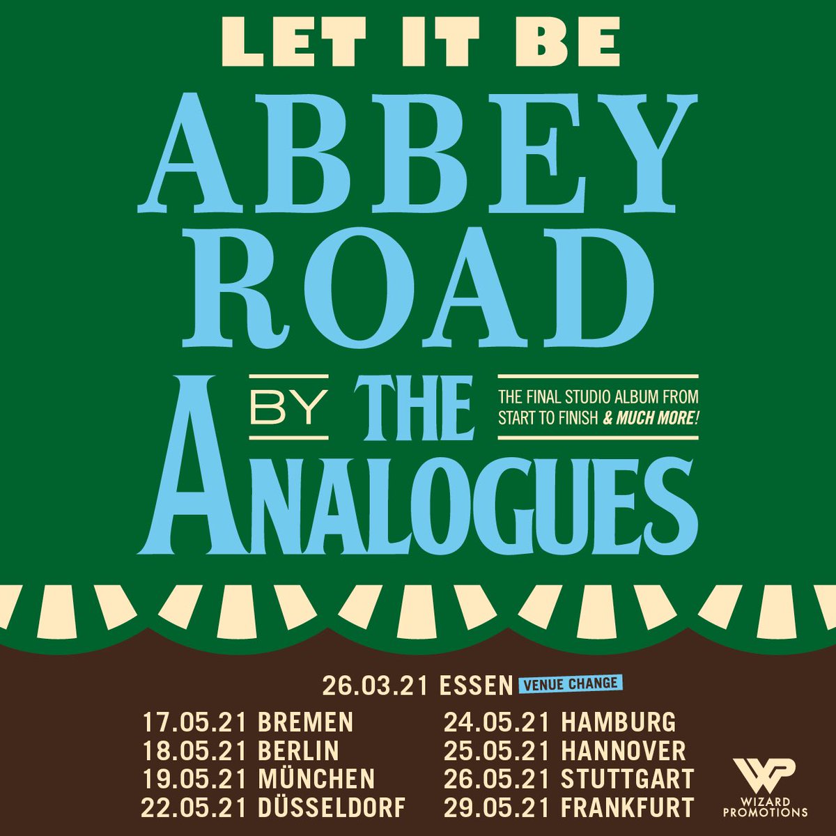 Die Konzerte von <a href="/theanalogues/">The Analogues</a> werden ins Frühjahr 2021 verschoben. 

Tickets behalten ihre Gültigkeit. 

Die Show in Freiburg kann leider nicht nachgeholt werden. Tickets können hier zurückgegeben werden. 

#TheAnalogues #LetItBe #AbbeyRoad #wizpro