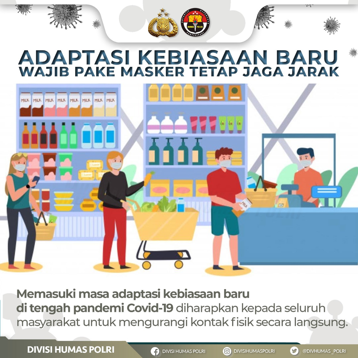 DivHumas_Polri's tweet photo. Sobat Polri pada masa adaptasi kebiasaan baru masyarakat diimbau untuk selalu menjaga jarak dan menggunakan masker sebagai bentuk disiplin protokol kesehatan guna memutus mata rantai penyebaran Covid-19. https://t.co/n0aer195au