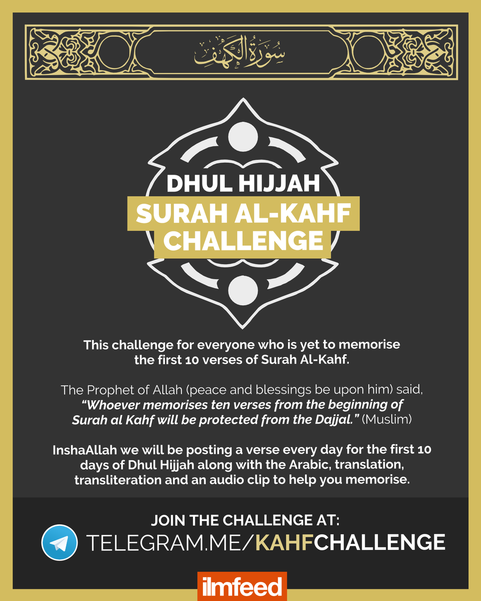 IlmFeed's tweet photo. Introducing the Dhul Hijjah Surah Al Kahf Challenge!

The Prophet (peace and blessings be upon him) said, “Whoever memorises ten verses from the beginning of Surah al Kahf will be protected from the Dajjal.” (Muslim)

Join the challenge at: https://t.co/4bbrR2zyus https://t.co/A3k9gcYVg2