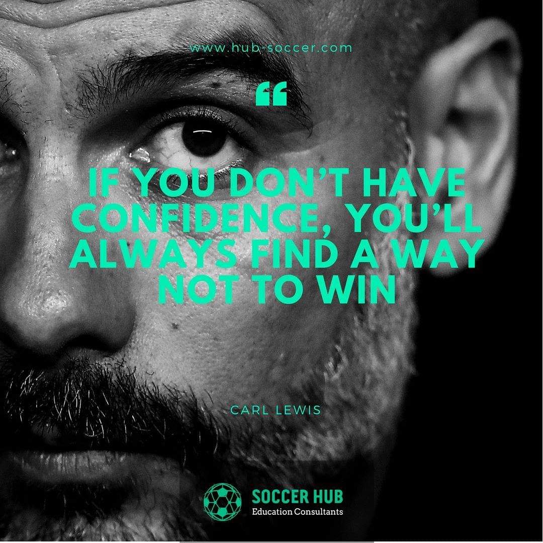 "If you don't have confidence, you'll always find a way not to win!"
by Carl Lewis
⚽️Learn more at hub-soccer.com/?ref=533⚽️