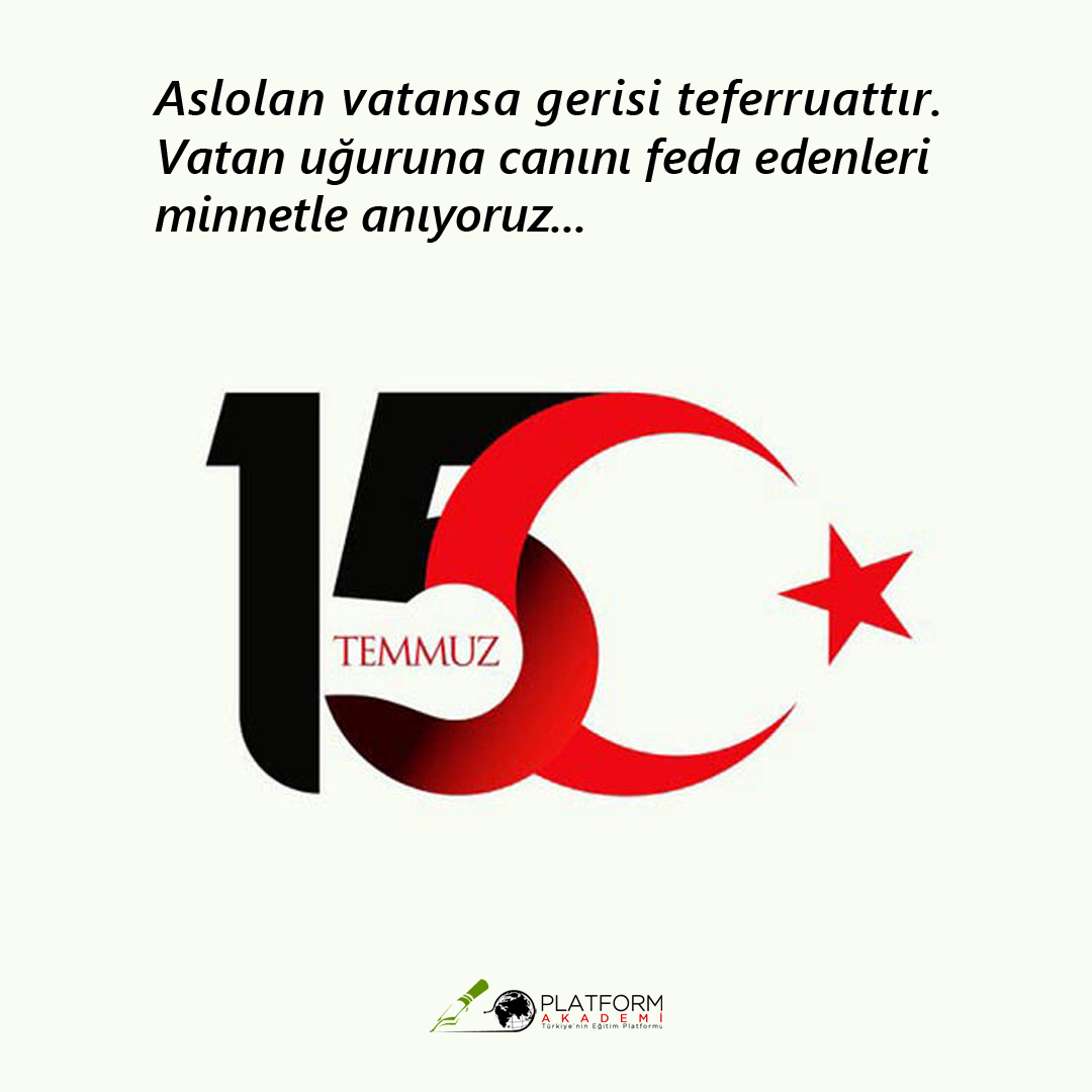 Aslolan vatansa gerisi teferruattır. Vatan uğuruna canını feda edenleri minnetle anıyoruz...

Platform Akademi
Türkiye'nin, eğitim Platform'u
platformakademi.com

#15Temmuz