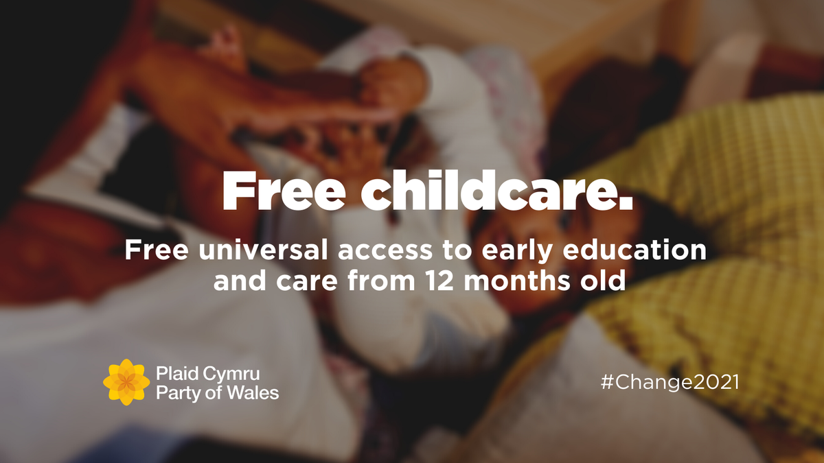 Another burden on family budgets is the cost of childcare. Plaid Cymru wants to ease this burden by offering free early years childcare from the age of 12 months a move which would boost the income of thousands of households.
#Change2021