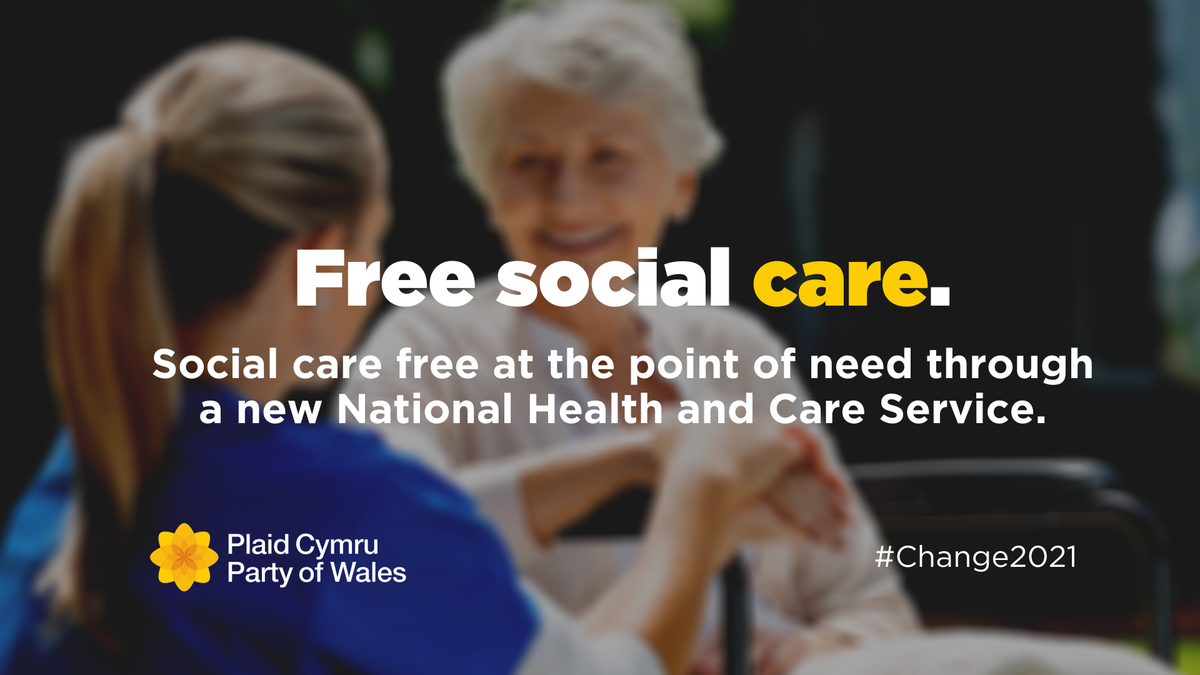 One of the most important lessons we've learnt from the Covid-19 crisis has been to learn the value of a caring society. Plaid Cymru's policy of creating a National Health and Care service would make social care free at the point of delivery just like our NHS.
#Change2021