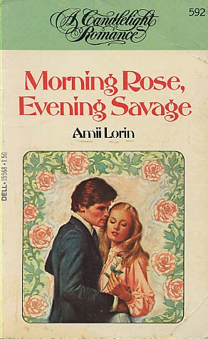 Then, we talked about those books, because we read three of them! The first book Vivian acquired was MORNING ROSE, EVENING SAVAGE [1980] by Amii Loren (Joan Hohl). It's been digitized, although we read paper copies. Whew.