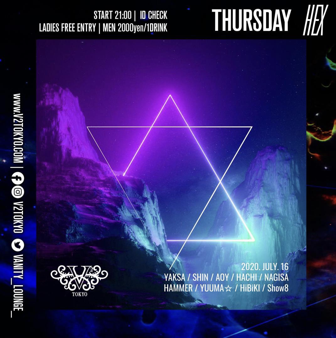 DJSHIN_JP's tweet photo. Tomorrow⚡️⚡️⚡️

7.16.Thu 21:00-4:50
#HEX V2 TOKYO @vanity_lounge_ 

先週から復活したパーティーHEX‼︎
FutureHouse,BigRoom多めにいきますのでその辺好きな方は特に是非👍🏻🔥 https://t.co/VlpaYUO2Ap