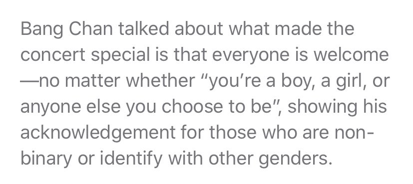 STRAY KIDSthe rookie group have been super supportive towards fans all sexualities, genders and those with mental health problems. members also donated and spread awareness about the wildfires in australia, and attended pride whilst they were in new york