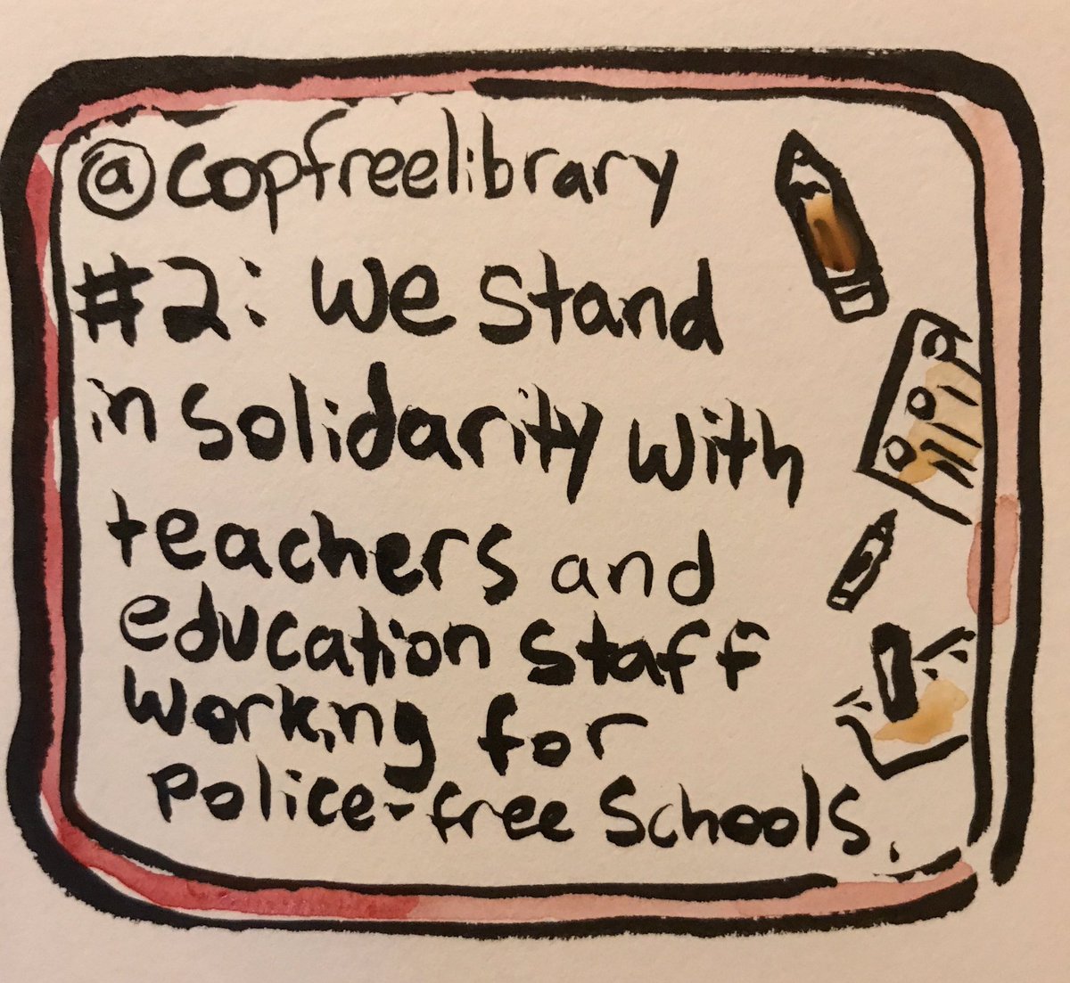 Value #2: we stand in solidarity with teachers and education workers pushing for schools to divest from police.