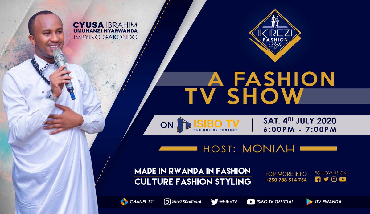IkireziStyle's tweet photo. Ejo kuwa Gatandatu, turi kumwe na #CYUSA #IBRAHIM " ku Isibo TV kuva isaa 18hoo kugera 19hoo, mu kiganiro IKIREZI FASHION STYLE hamwe na #MONIAH. @IsiboTV ,@Rwandacademy ,@RDBrwanda ,@RCBrwanda ,@RCFSKGL https://t.co/KM2MPtbufe