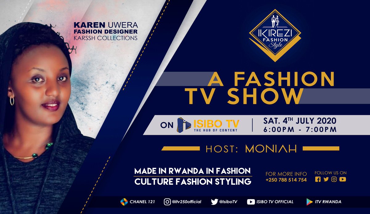 IkireziStyle's tweet photo. Ejo kuwa Gatandatu, turi kumwe na #KARSSH #COLLECTIONS " ku Isibo TV kuva isaa 18hoo kugera 19hoo, mu kiganiro IKIREZI FASHION STYLE hamwe na #MONIAH. @IsiboTV ,@Rwandacademy ,@RDBrwanda ,@RCBrwanda ,@RCBrwanda ,@YouthCultureRW https://t.co/Ap4UTt2JYS