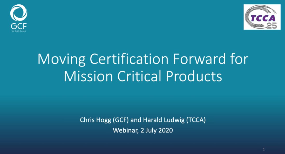 GCF_Certified's tweet photo. Thank you to everyone who participated in yesterday's webinar "Moving Certification Forward for Mission Critical Products". For those unable to attend, a recording of the webinar will be made available shortly. @TCCAcritcomms @3GPPLive #missioncritical #devicecertification https://t.co/iHkA8yilTJ