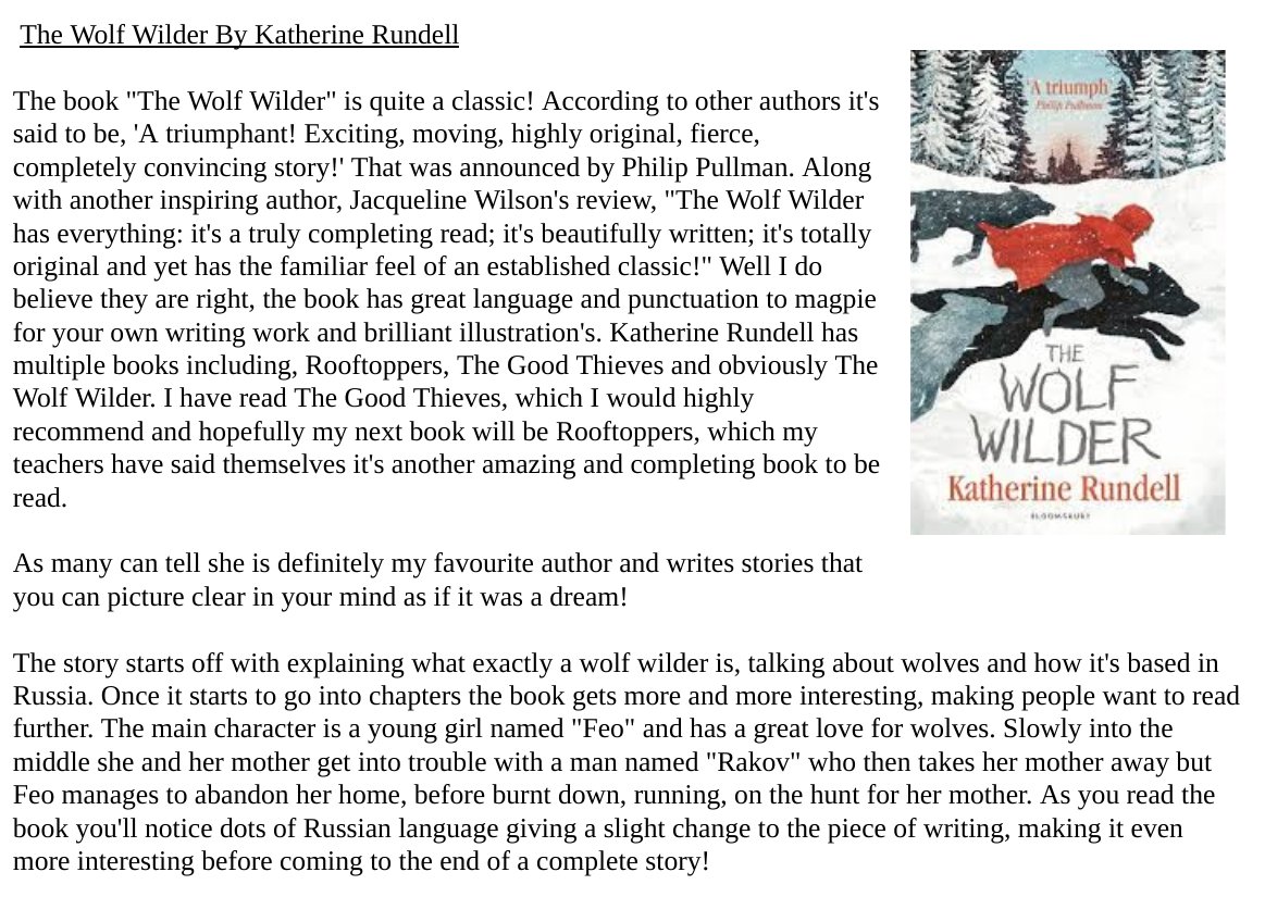 hccs1978's tweet photo. One of our future Y7's, Lillie-Grace, has sent us a book review. The book was 'The Wolf Wilder' by Katherine Rundell who Lillie-Grace says is "my favourite author and writes stories that you can picture clear in your mind as if it was a dream!" #HCCSTransition #HCCSEnglish 5⭐️ https://t.co/lRauqhiLSj