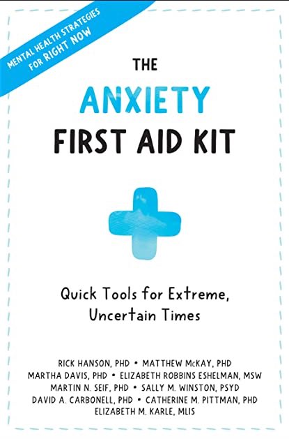 #66. The Anxiety First Aid Kit: Quick Tools for Extreme, Uncertain Times2/5 