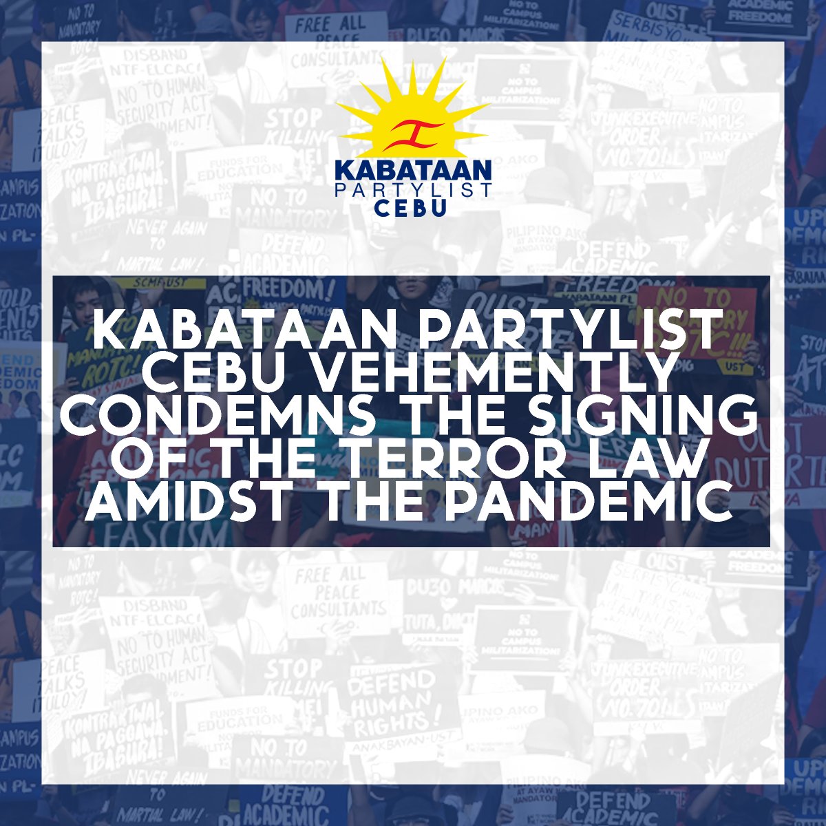 KPLCebu's tweet photo. KPL CEBU ON THE SIGNING OF THE TERROR LAW

Kabataan Partylist-Cebu vehemently condemns President Duterte’s move to sign the Anti-Terror Bill into law. While the nation recently started a countdown to the day the bill would lapse into law without being signed, Duterte hastened -- https://t.co/vBqnBqfobF