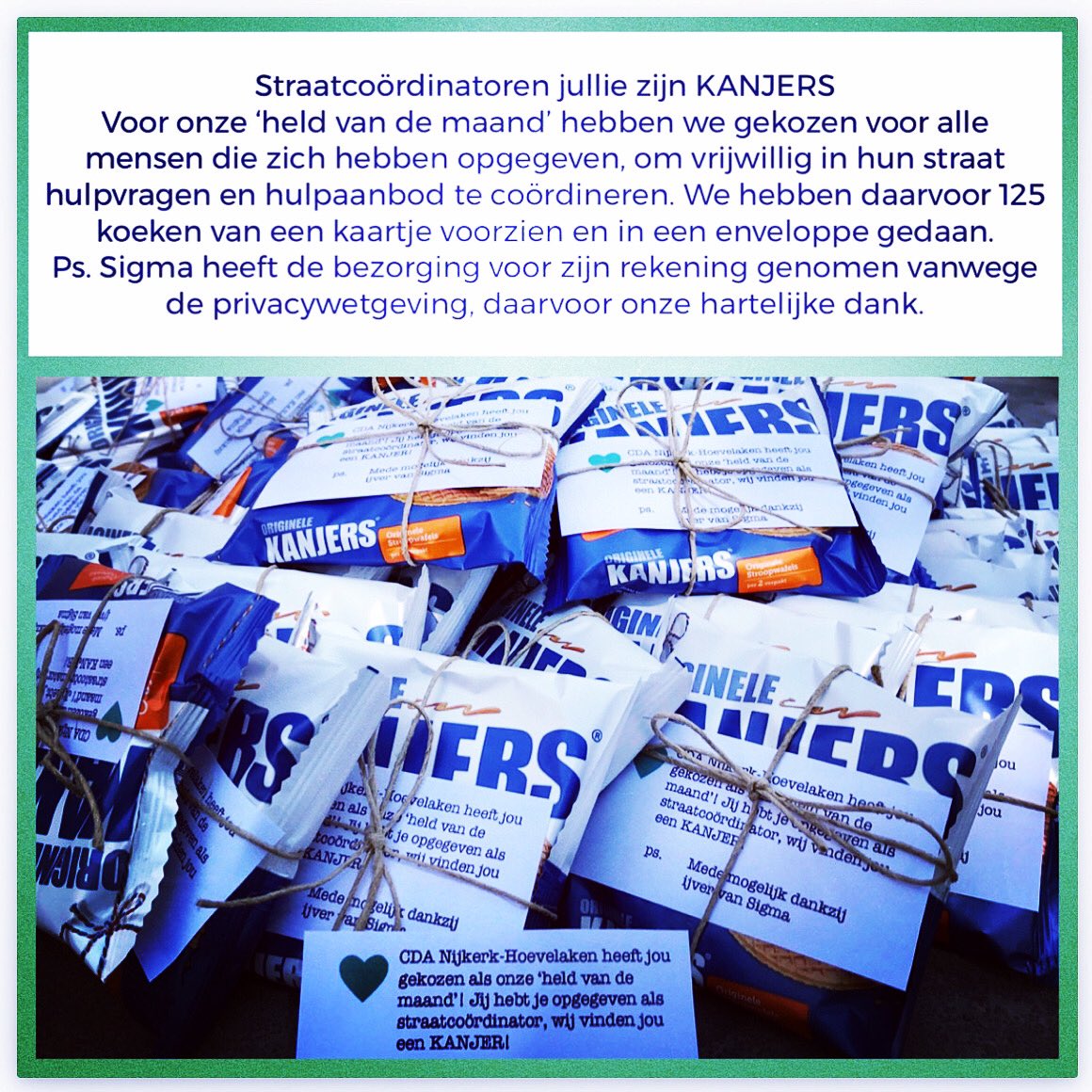 Een bedankje aan alle Straatcoördinatoren van de gemeente Nijkerk, we maken ze onze ‘held van de maand’ en hebben hen een Kanjer-koek toe gestuurd.