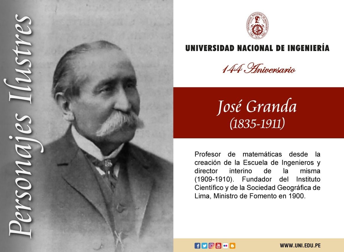 UNI on X: &quot;#PersonajesIlustresUNI | José Granda: Director interino de la Escuela Nacional de Ingenieros (1909-1910), fundador del Instituto Científico y la Sociedad Geográfica de Lima, y Ministro de Fomento en 1900