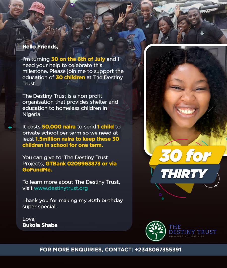 My sister and friend @bukky_shaba will turn 30 on July 6! Her birthday wish is to sponsor the education of 30 children @TheDestinyTrust. Please join me to make this possible #30for30 #birthdayforgood