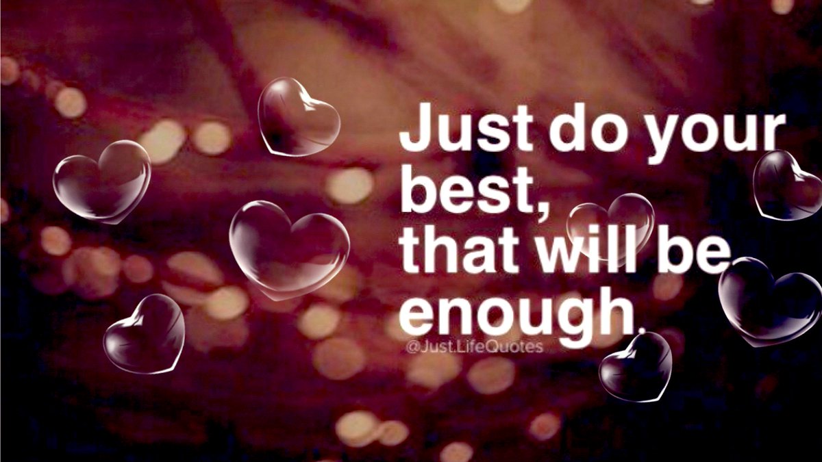 #quote Just do your best, that will be enough 👌 @JustLifeQuotes  
#FridayThoughts