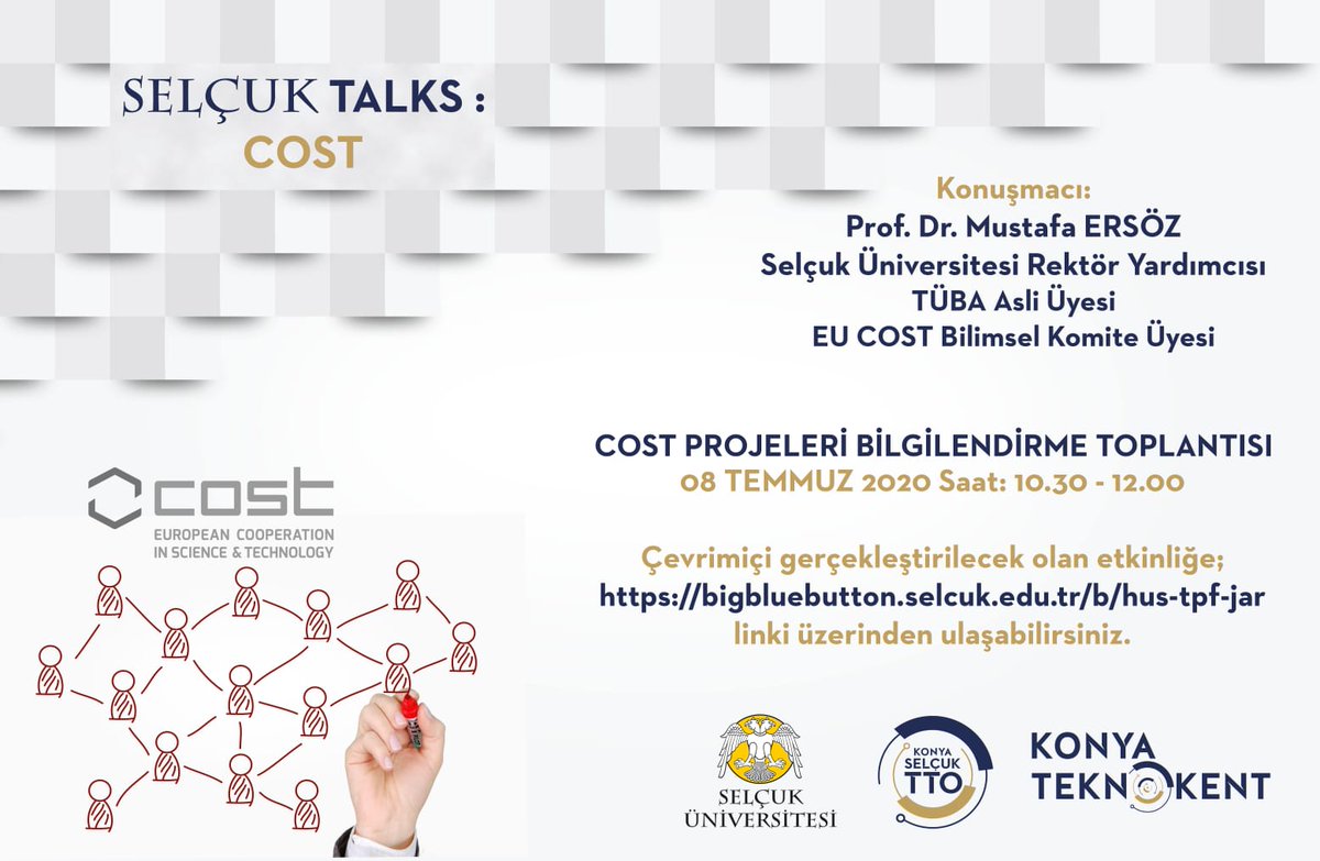 KONYA TEKNOKENT (@konyateknokentt) on Twitter photo SELÇUK TALKS: COST
8 Temmuz 2020 10.30 davetlisiniz.
COST Projeleri Bilgilendirme Toplantısı
Konuşmacı: <a href="/SelcukUni/">Selçuk Üniversitesi</a> Rektör Yrd. PROF. DR. <a href="/m_ersoz/">Mustafa Ersöz</a>
bigbluebutton.selcuk.edu.tr/b/hus-tpf-jar SELÇUK TALKS: COST
8 Temmuz 2020 10.30 davetlisiniz.
COST Projeleri Bilgilendirme Toplantısı
Konuşmacı: <a href="/SelcukUni/">Selçuk Üniversitesi</a> Rektör Yrd. PROF. DR. <a href="/m_ersoz/">Mustafa Ersöz</a>
bigbluebutton.selcuk.edu.tr/b/hus-tpf-jar
