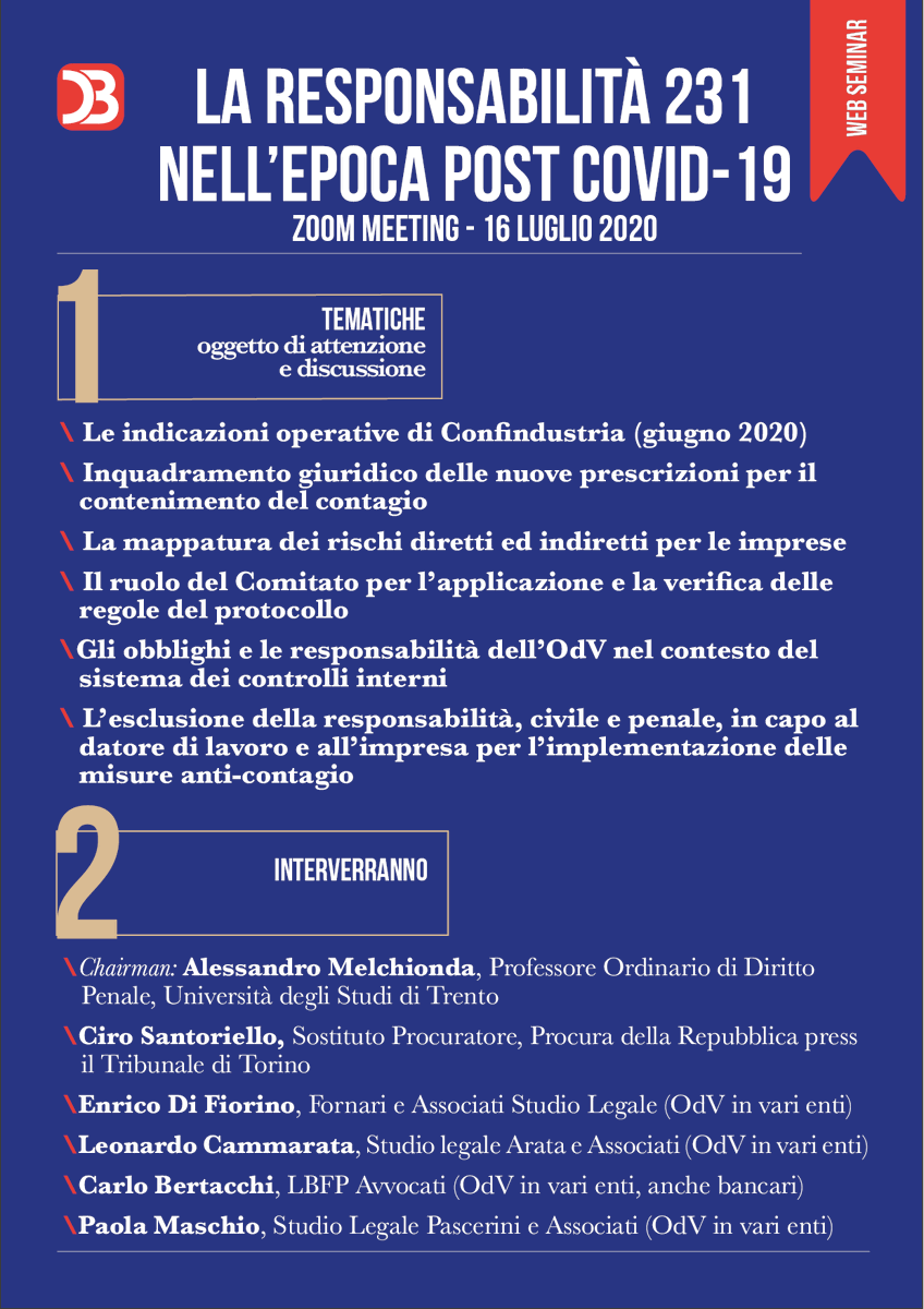 DirittoBancario's tweet photo. #WebSeminar DB 16/07 - La responsabilità degli enti ex D.Lgs. #231/01 nell'epoca post COVID-19 - Le indicazioni di Confindustria e l'aggiornamento dei modelli - Info: https://t.co/6QoLnY9eOc https://t.co/cL32551e1K