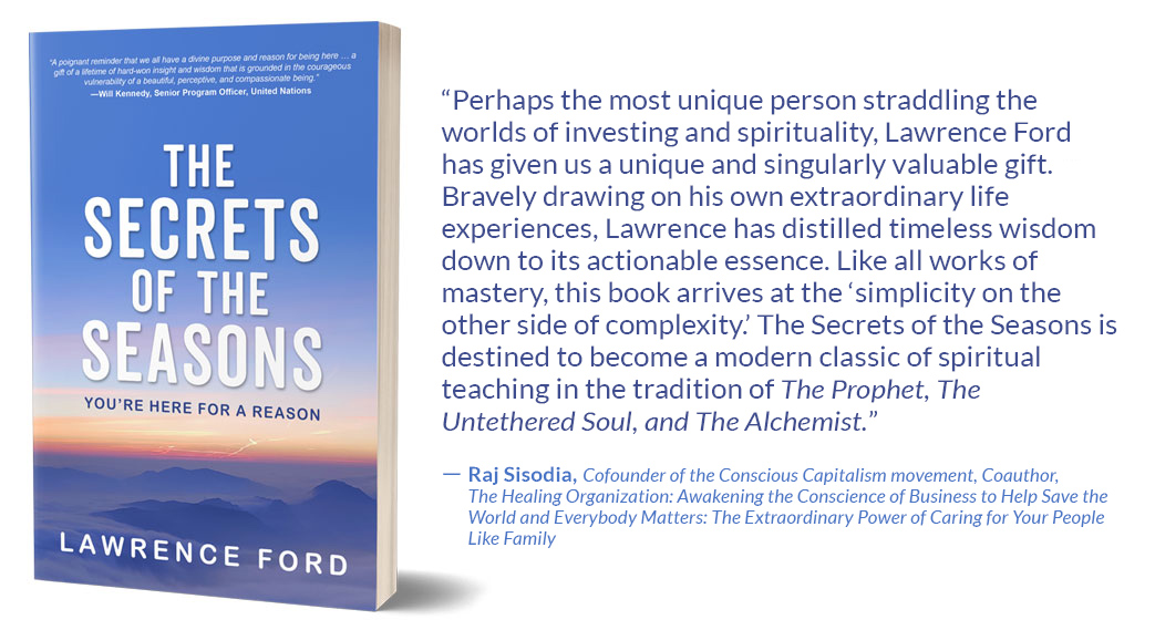 shamanofwallst's tweet photo. More praise for The Secrets of the Seasons from @RajSisodiaCC. Get it now, go live your reason! https://t.co/8PnWWTUS72

#LawrenceFord #ShamanofWallSt #SecretsOfTheSeasons #YouAreHereForAReason #LiveWhole https://t.co/XiKijWKgWs