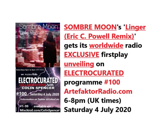 ColinsCuts's tweet photo. #EXCLUSIVE

#SombreMoon
'#Linger (#EricCPowell Remix)'

Worldwide #radio firstplay unveiling on
#ELECTROCURATED #100
@ArtefaktorRadio.com
6-8pm (UK times)
Sat 4Jul20

#DiscoverAndRemember @Sombremoon @ecpowellmusic

Catch-up #91 https://t.co/ei3lsUeoBC

#ElectronicMusic #synthfam https://t.co/fbv3ovM3ZP