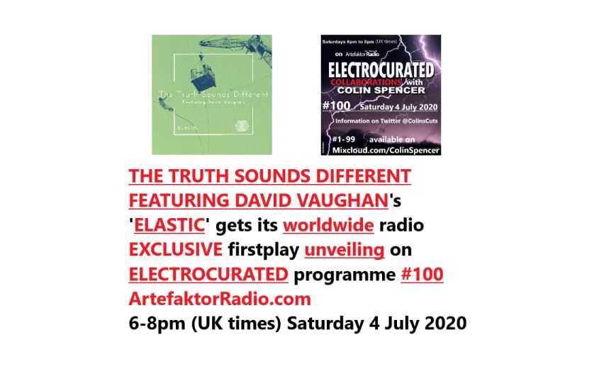 ColinsCuts's tweet photo. #EXCLUSIVE
#TheTruthSoundsDifferent Featuring #DavidVaughan
'#Elastic'
Worldwide #radio firstplay unveiling on
#ELECTROCURATED programme #100
@ArtefaktorRadio
6-8pm (UK times)
Sat 4Jul20
#DiscoverAndRemember @TruthSDifferent @TenCenturions
Catch-up #90 https://t.co/xUYw4AEPsV https://t.co/aXcg51VE80