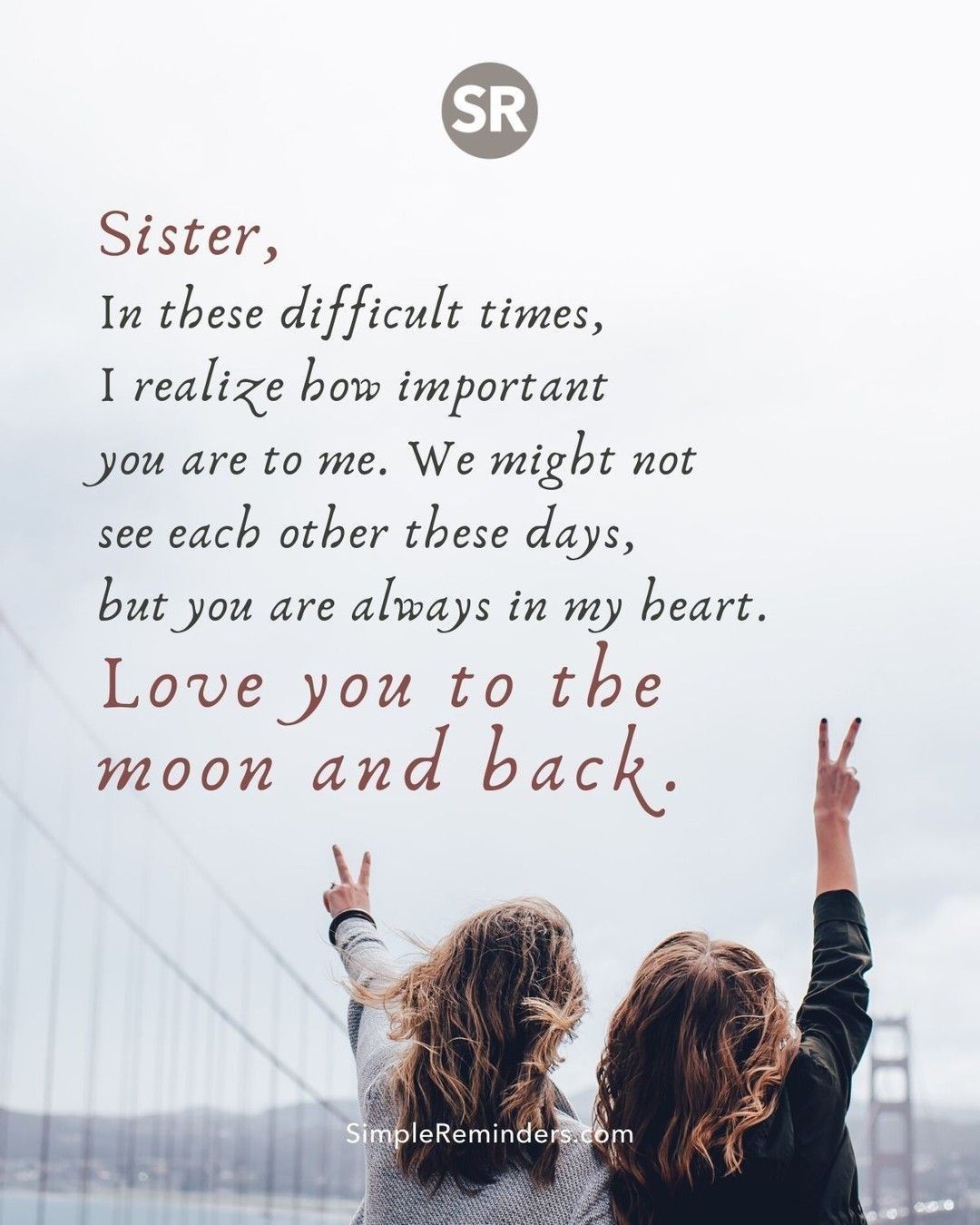 Simple Reminders Auf Twitter: "Sister, In These Difficult Times, I Realize How Important You Are To Me. We Might Not See Each Other These Days, But You Are Always In My Heart.