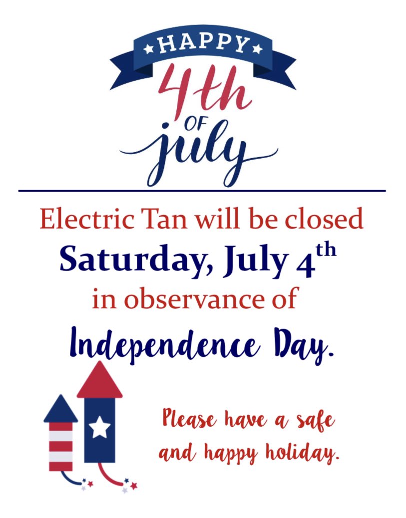 electrictanofcc's tweet photo. We will be closed Saturday, July 4th in observance of Independence Day! 

Please have a safe and happy holiday ❤️🇺🇸

#fourthofjuly #closed #electrictanofcc https://t.co/OrNNqxxlUe