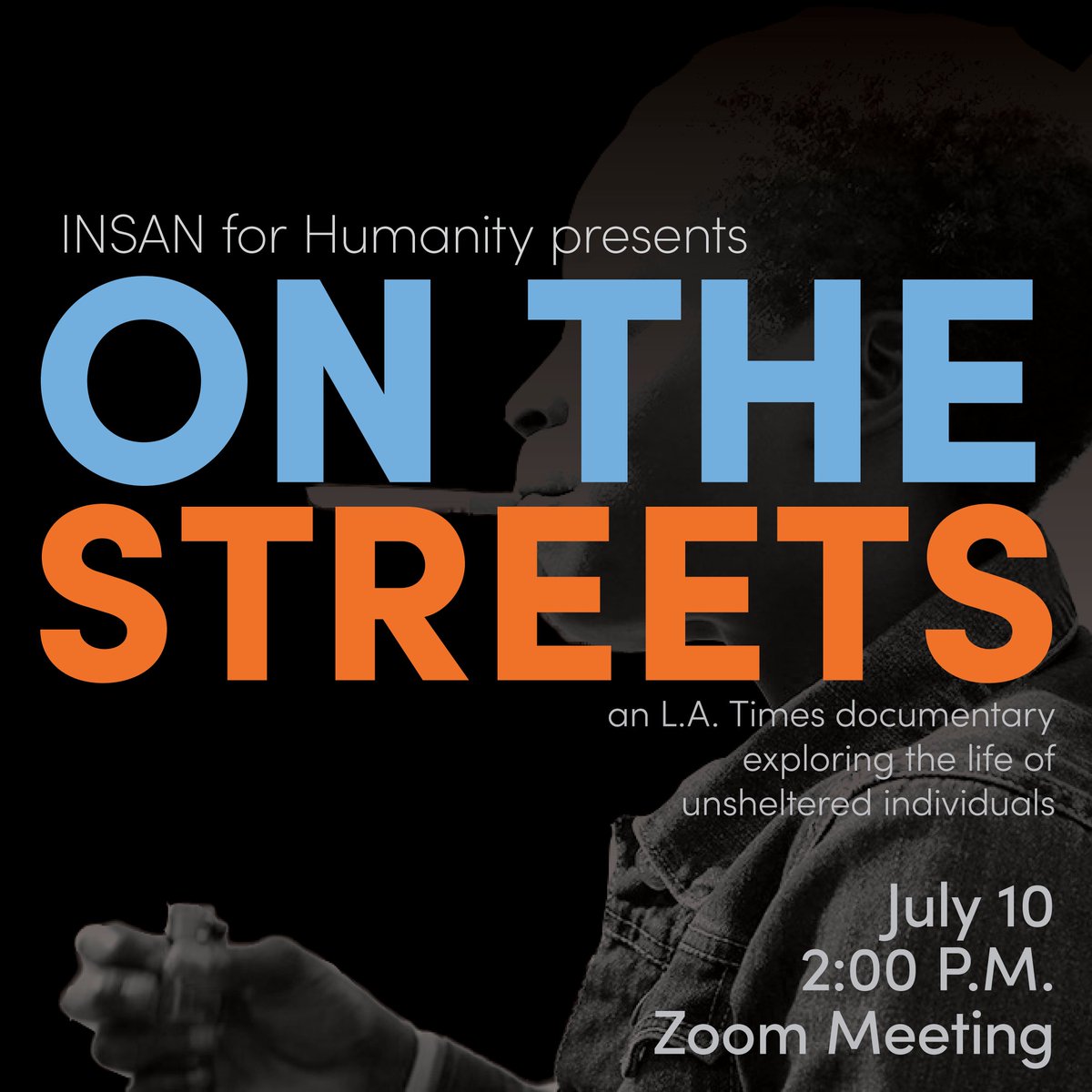 insan4humanity's tweet photo. Join the INSAN team for an informative viewing and discussion of the L.A. Times documentary, "On The Streets" next Friday at 2pm on Zoom. See you there!

https://t.co/LlUOR48fLl https://t.co/1945sYrUbw