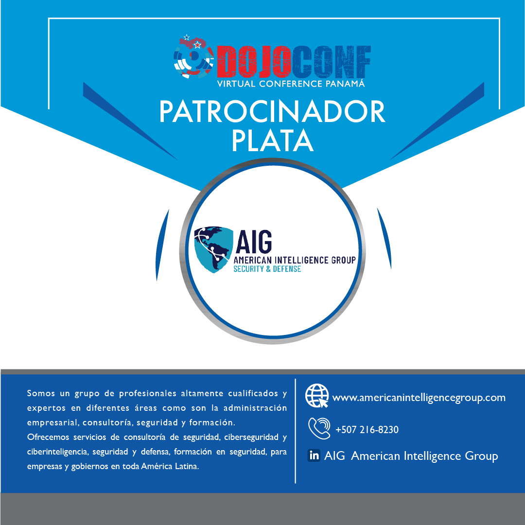 dojoconfpa's tweet photo. Patrocinador Plata. AIG American Intelligent Group. Ofrecemos servicios de consultoría de seguridad, #ciberseguridad, #ciberinteligencia, seguridad y defensa, formación en seguridad, para empresas y gobiernos en toda América Latina. #dojoconf #soydojo https://t.co/Ex77oRDi9Q