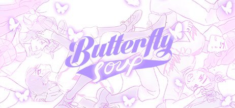 why you should play butterfly soup! a thread
