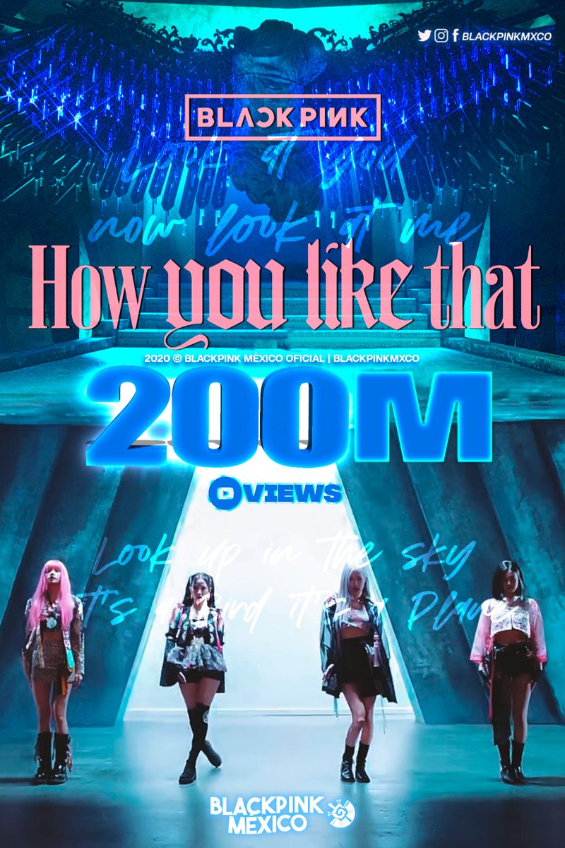 BLACKPINKMXCO's tweet photo. @BLACKPINK supera las 200 MILLONES de reproducciones con #HowYouLikeThat en solo 7 días y 47minutos! 🥳🤯💙 

🎥 https://t.co/G0ynAVuKNf

#BLACKPINK #HowYouLikeThat200M 
#블랙핑크 https://t.co/AgnvqH1kj7