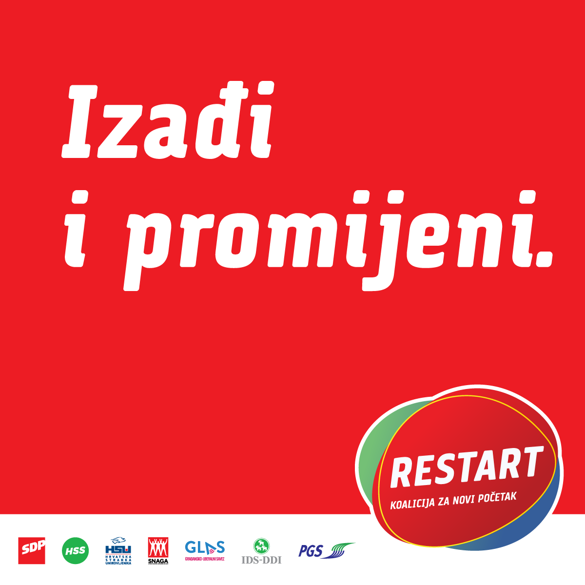 SDPHrvatske's tweet photo. U nedjelju je izbor jednostavan: Ili korupcija i lopovluk ili novi početak, bez nepravde, diskriminacije i korupcije.

Izađi i promijeni! #restart https://t.co/orlgRvKtiZ