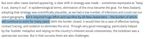 Early in the crisis we shifted strategy (as one might expect from an adaptive strategy), but this required huge sacrifice from Kiwis (yep), which is a burden that will continue to echo for many years (current economic models show NZ faring better than most other OECD countries).