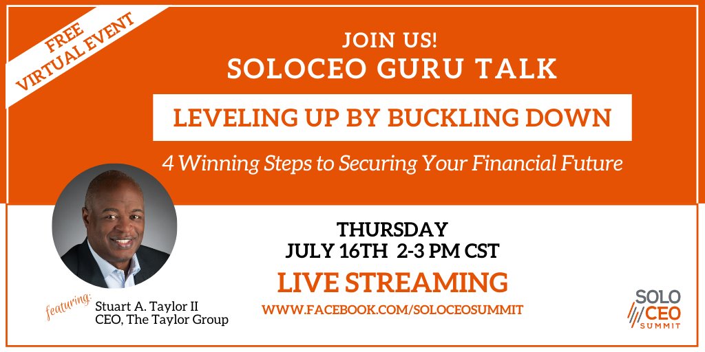 SoloCEOSummit's tweet photo. ✨✨FREE Virtual SoloCEO Guru Talk✨✨ July 16th 2-3pm CST
Leveling Up by Buckling Down:  4 Winning Steps to Securing Your Financial Future
Register at https://t.co/dqHRWoF9OB
Share, Like &amp; Follow! 
Read Less https://t.co/eXZqeF7nuL