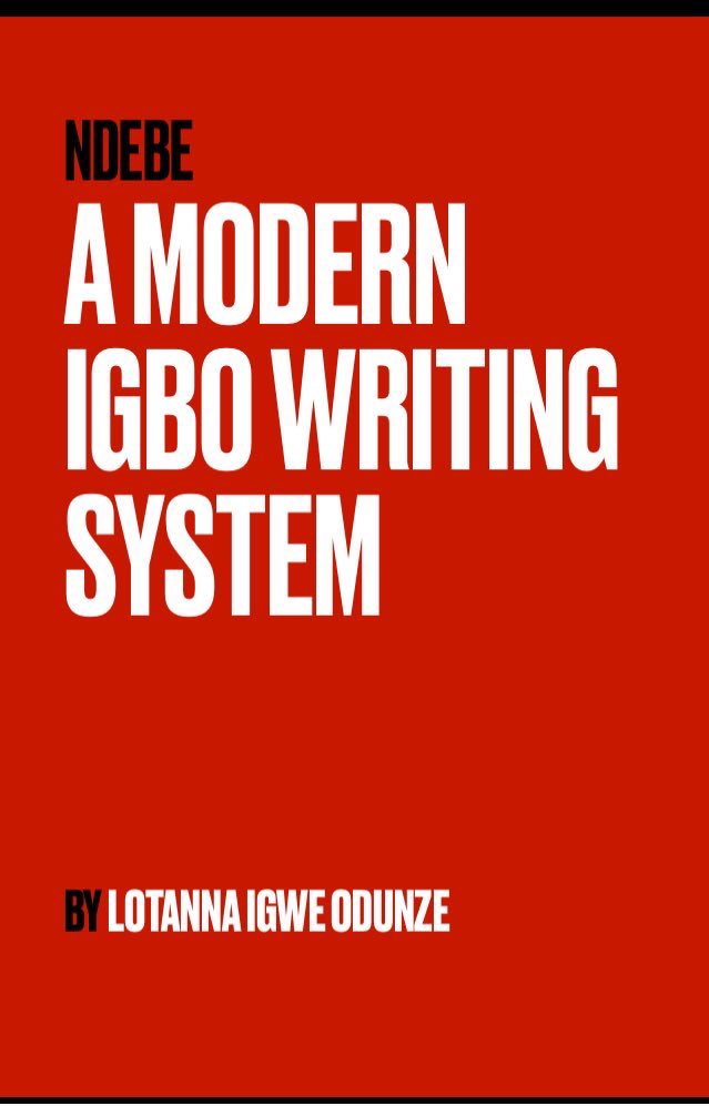 sugabelly's tweet image. Some pages from the book.

The title, Ndebe - A Modern Igbo Writing System - in English, and then on the second page, in Igbo written in Ndebe - Ndebe, Etu Odide Ofuu.

#NdebeProject 
#NdebeScript 
#NdebeForIgbo