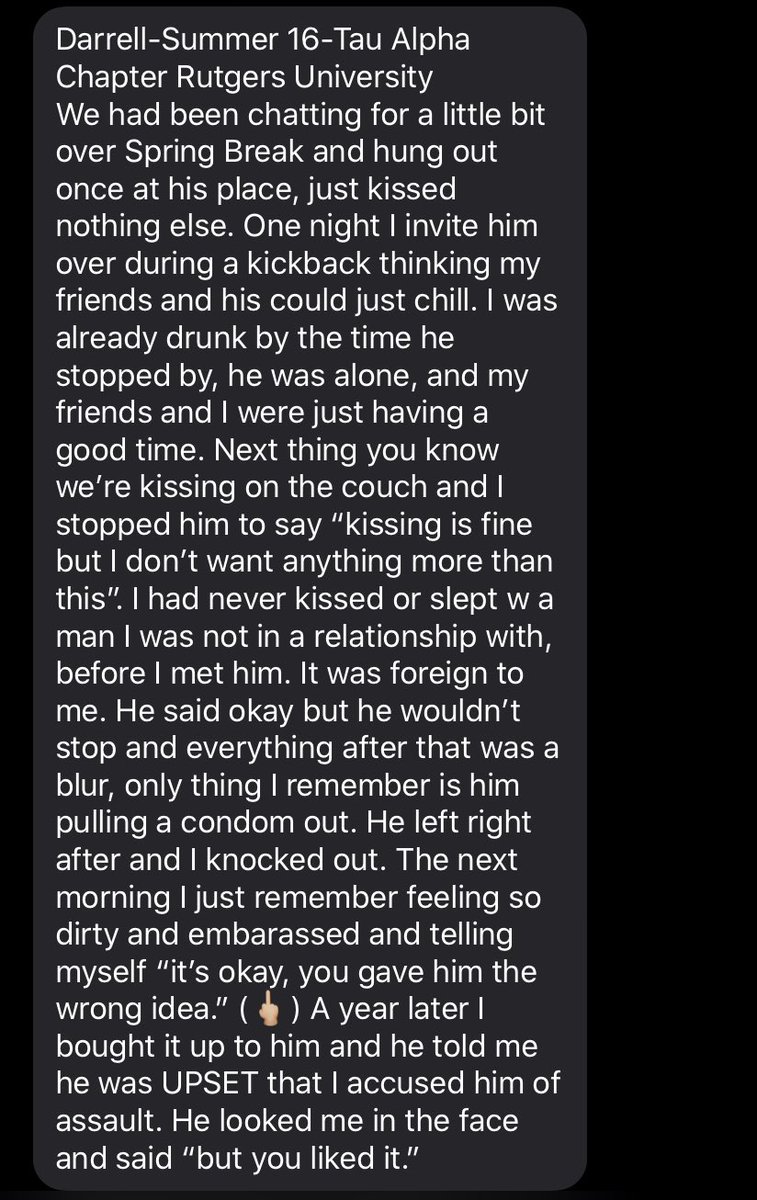  @sigmalambdabeta We heard you're working towards these issues. Please follow through. Tau Alpha ChapterDarrell-SPR 16He took advantage of his victim, whom was drunk & unable to consent. When his victim confronted him, he thought saying "but you liked it" was a valid excuse.